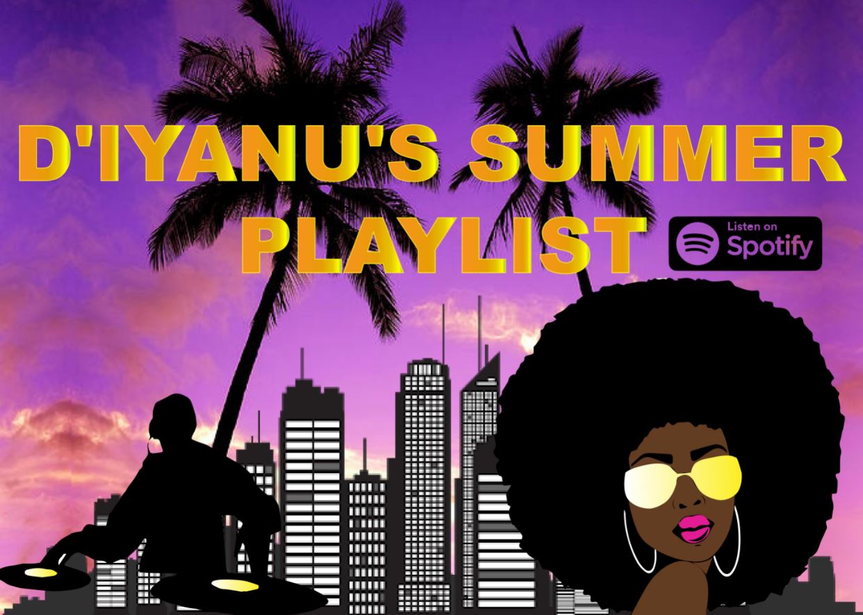 D'IYANU'S Summer Afrobeat Playlist